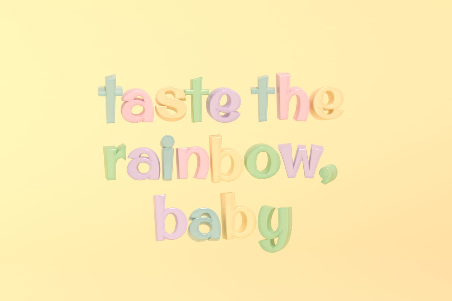 Take.the.rain.bow.baby.text